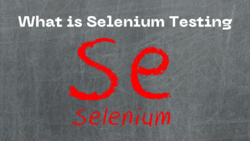 What is Selenium Testing